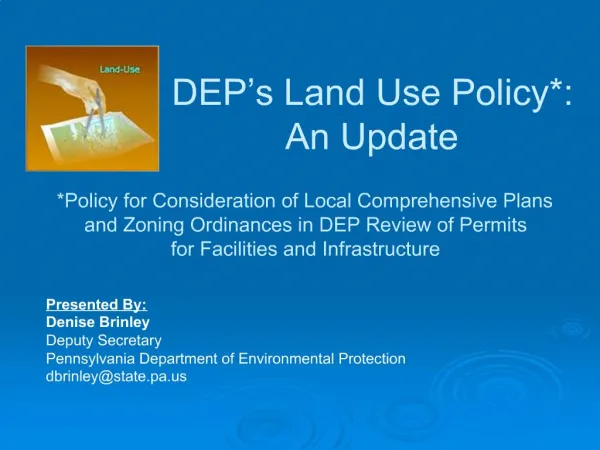 DEP s Land Use Policy: An Update