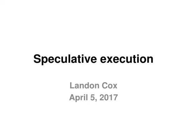 Speculative execution