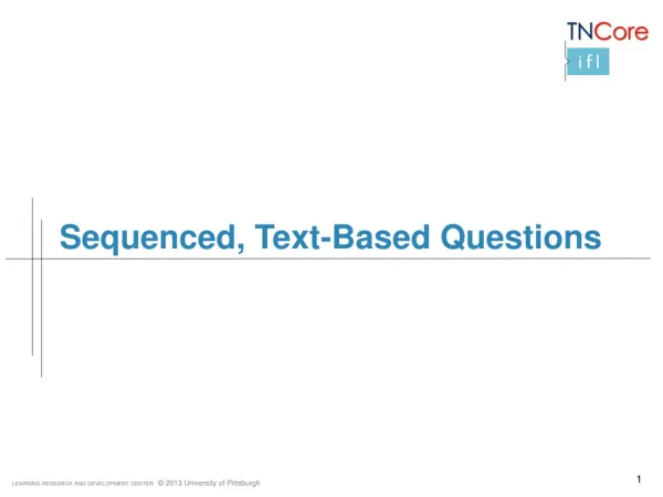 Sequenced, Text-Based Questions