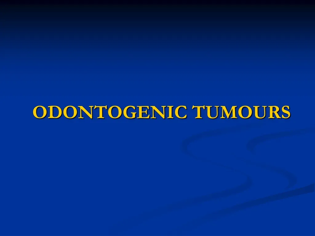 odontogenic tumours