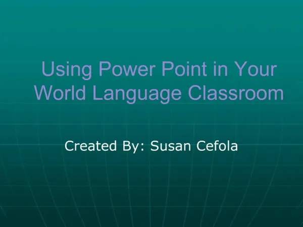 Using Power Point in Your World Language Classroom
