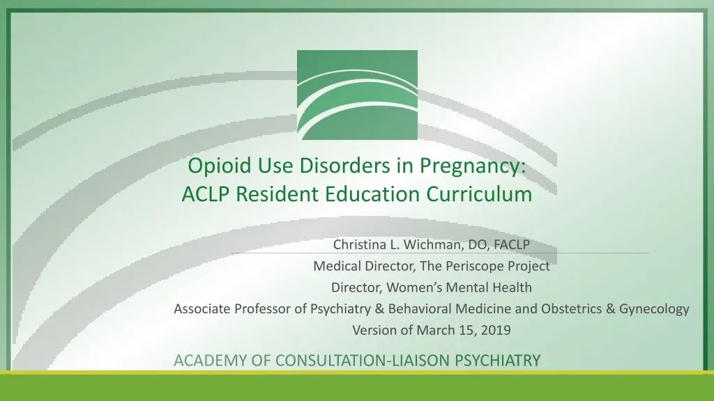 opioid use disorders in pregnancy aclp resident education curriculum
