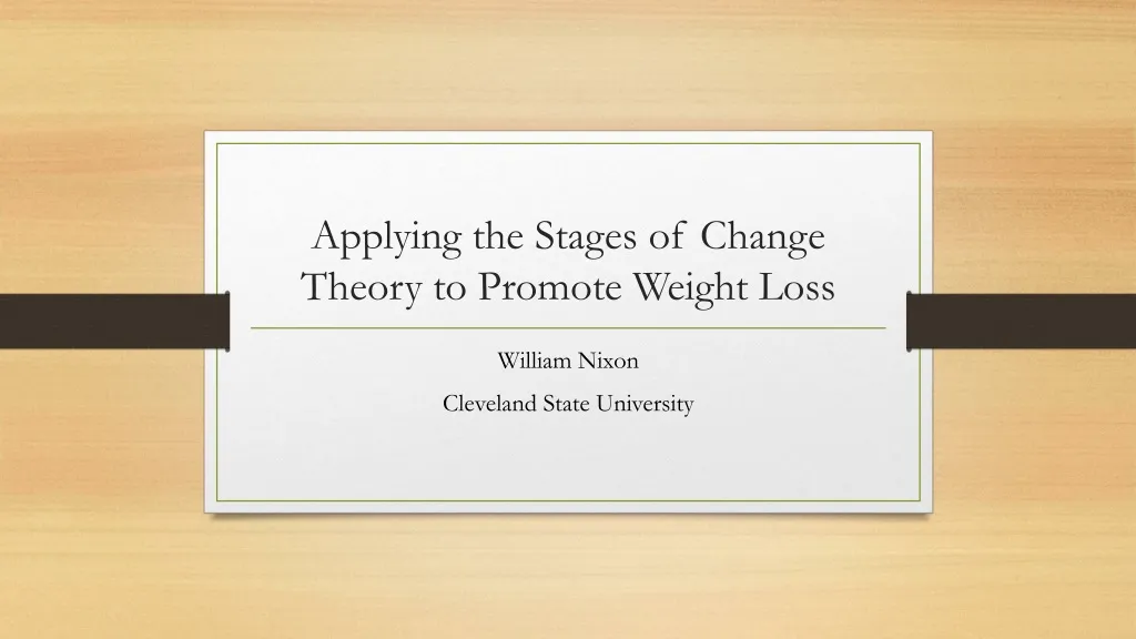 applying the stages of change theory to promote weight loss