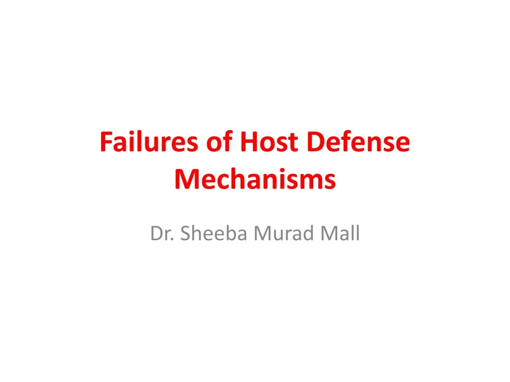 failures of host defense mechanisms