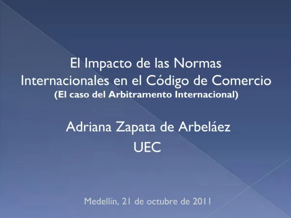 Adriana Zapata de Arbel ez UEC Medell n, 21 de octubre de 2011