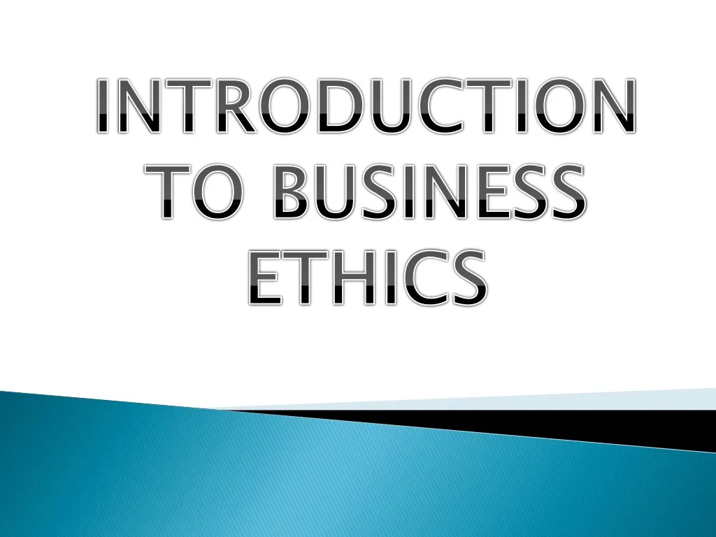 introduction to business ethics