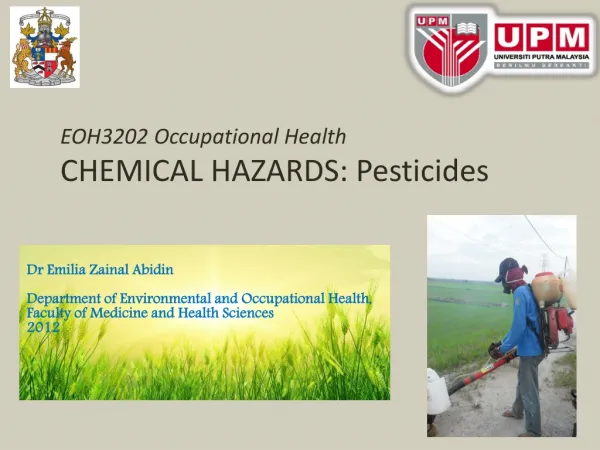 EOH3202 Occupational Health CHEMICAL HAZARDS: Pesticides