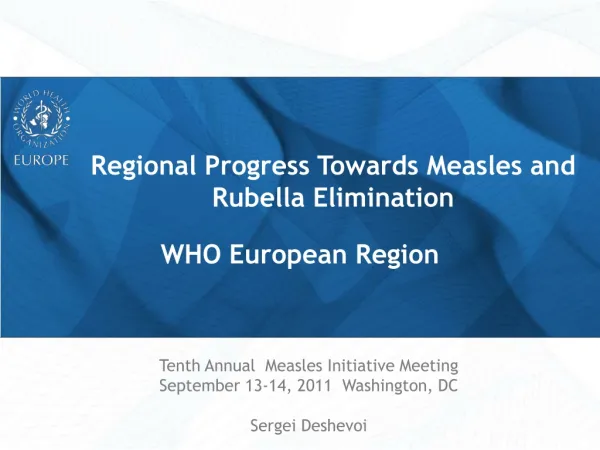 Regional Progress Towards Measles and Rubella Elimination