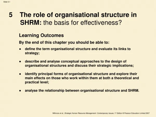 5 The role of organisational structure in 	SHRM: the basis for effectiveness?