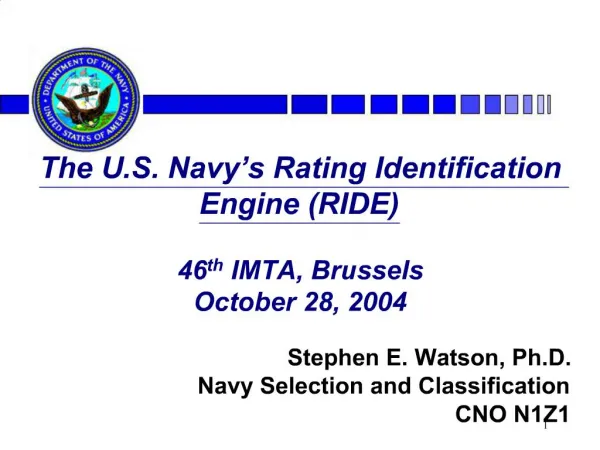 The U.S. Navy s Rating Identification Engine RIDE 46th IMTA, Brussels October 28, 2004