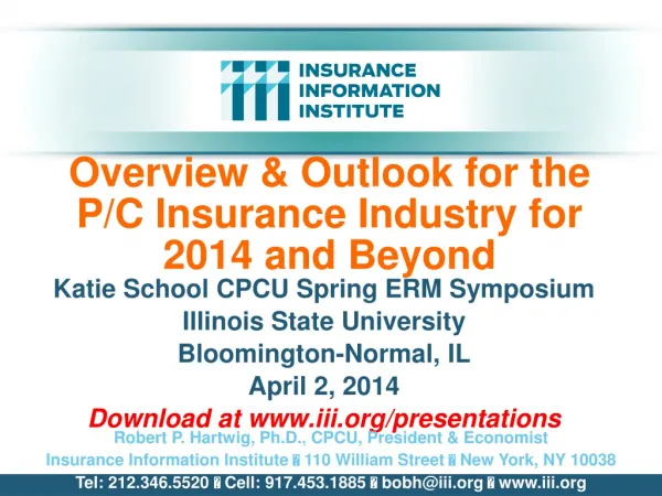 Overview &amp; Outlook for the P/C Insurance Industry for 2014 and Beyond