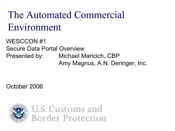 The Automated Commercial Environment