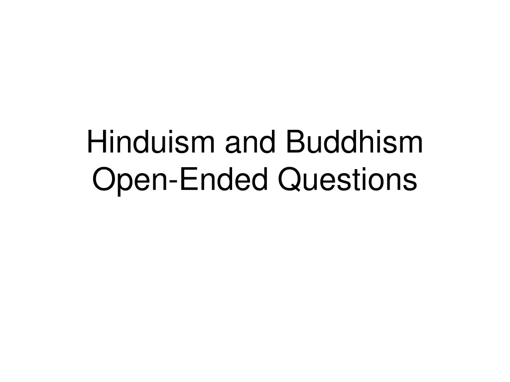 hinduism and buddhism open ended questions