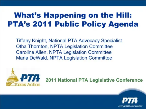 What s Happening on the Hill: PTA s 2011 Public Policy Agenda