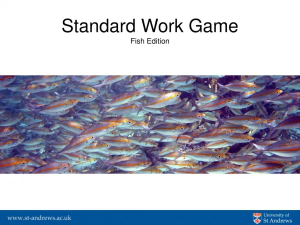Standard Work Game Fish Edition