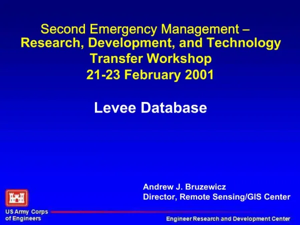 Second Emergency Management Research, Development, and Technology Transfer Workshop 21-23 February 2001 Levee Databas