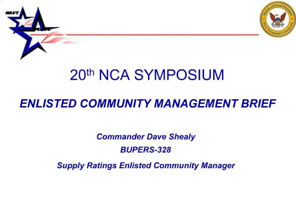 20th NCA SYMPOSIUM ENLISTED COMMUNITY MANAGEMENT BRIEF
