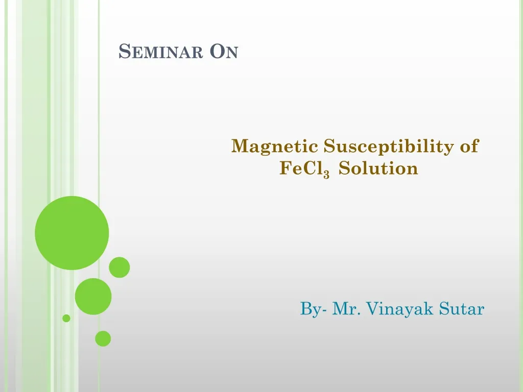 seminar on magnetic susceptibility of fecl 3 solution