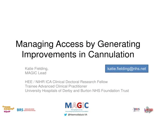 Managing Access by Generating Improvements in Cannulation
