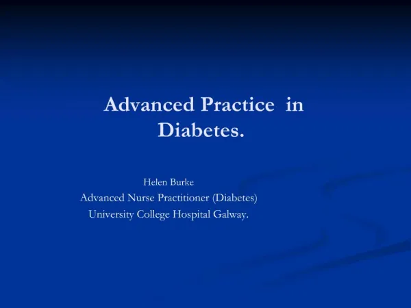 Advanced Practice in Diabetes.