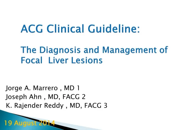 ACG Clinical Guideline: The Diagnosis and Management of Focal Liver Lesions