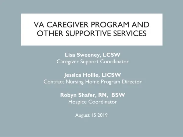 VA CAREGIVER PROGRAM AND OTHER SUPPORTIVE SERVICES