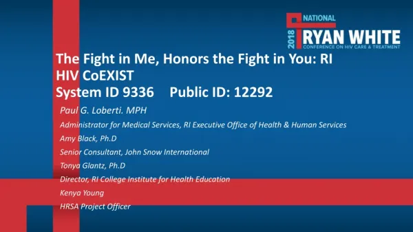 The Fight in Me, Honors the Fight in You: RI HIV CoEXIST System ID 9336 Public ID: 12292