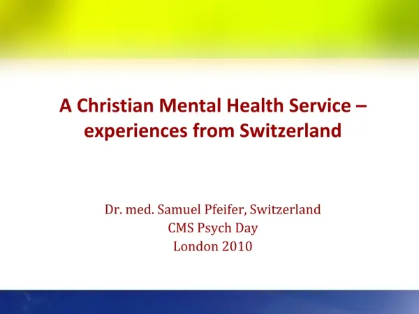 A Christian Mental Health Service – experiences from Switzerland