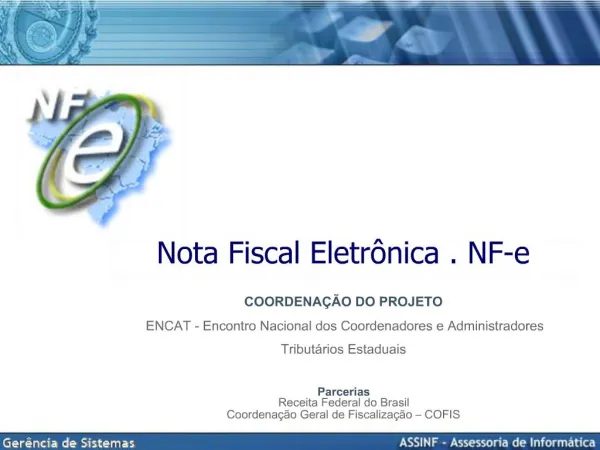 Nota Fiscal Eletr nica . NF-e COORDENA O DO PROJETO ENCAT - Encontro Nacional dos Coordenadores e Administradores T