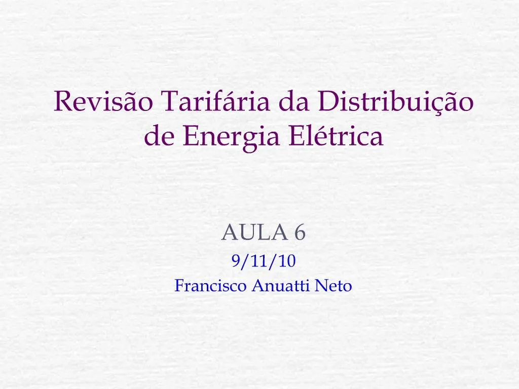 Ppt Revis O Tarif Ria Da Distribui O De Energia El Trica Powerpoint Presentation Id