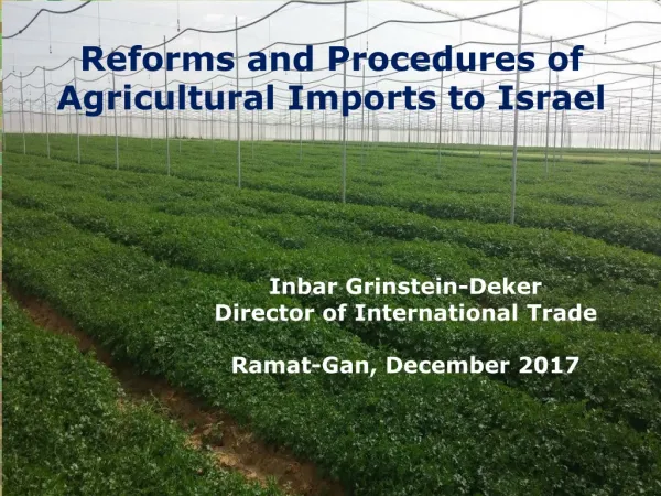 Reforms and Procedures of Agricultural Imports to Israel