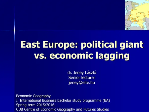 East Europe : political giant vs. e conomic lagging
