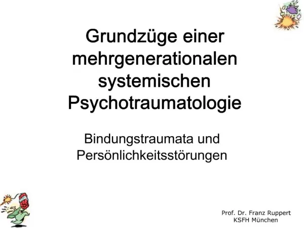 Grundz ge einer mehrgenerationalen systemischen Psychotraumatologie