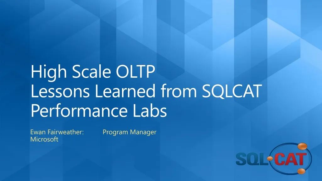 high scale oltp lessons learned from sqlcat performance labs