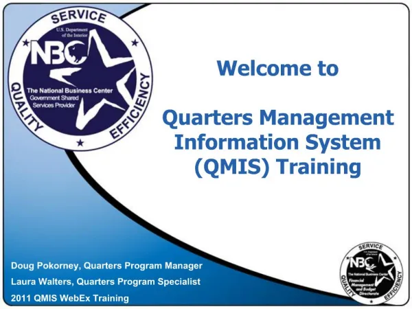 Welcome to Quarters Management Information System QMIS Training