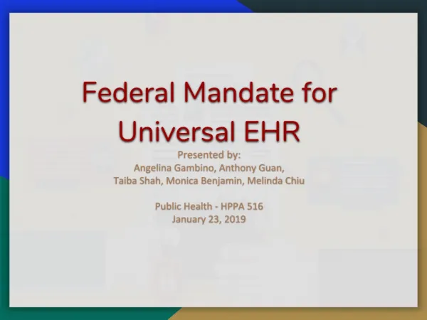 Federal Mandate for Universal EHR
