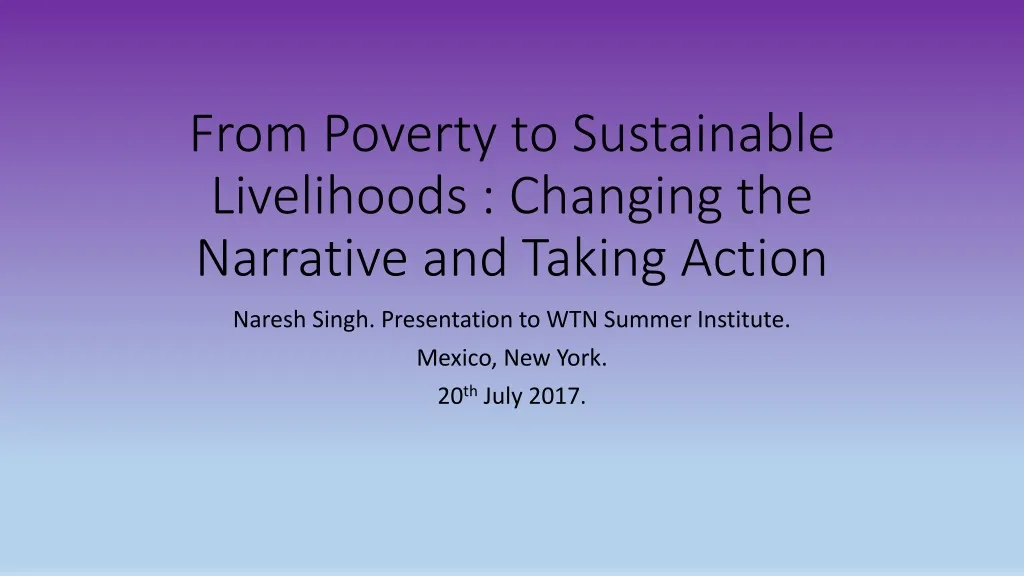 from poverty to sustainable livelihoods changing the narrative and taking action
