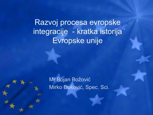 Razvoj procesa evropske integracije - kratka istorija Evropske unije