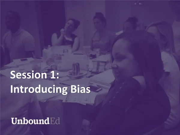 Session 1: Introducing Bias