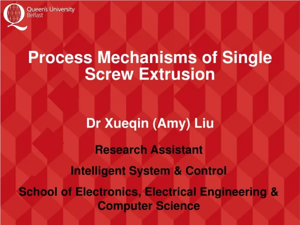 Process Mechanisms of Single Screw Extrusion