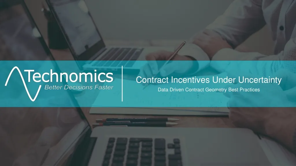contract incentives under uncertainty data driven