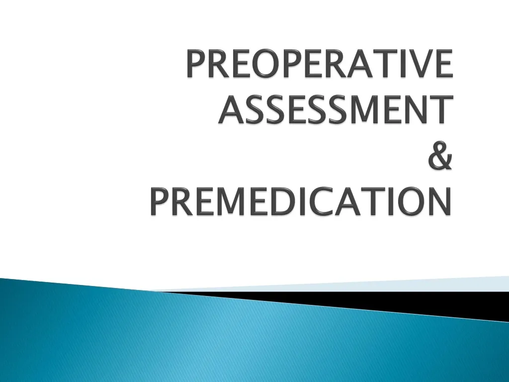 preoperative assessment premedication