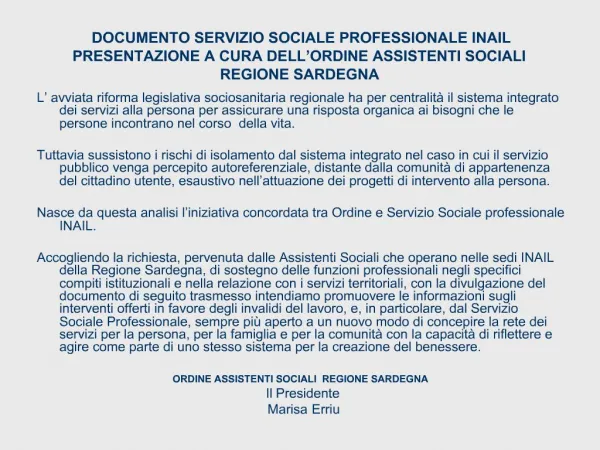 DOCUMENTO SERVIZIO SOCIALE PROFESSIONALE INAIL PRESENTAZIONE A CURA DELL ORDINE ASSISTENTI SOCIALI REGIONE SARDEGNA