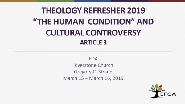 Theology Refresher 2019 “The Human condition” and Cultural Controversy Article 3