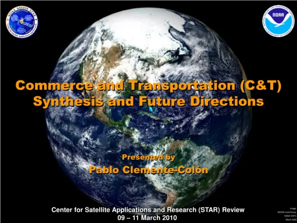 Commerce and Transportation (C&amp;T) Synthesis and Future Directions