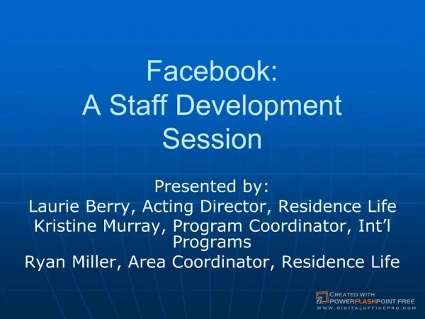 Facebook: A Staff Development Session