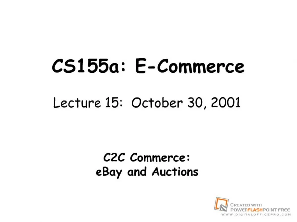 Cs155a: E-Commerce