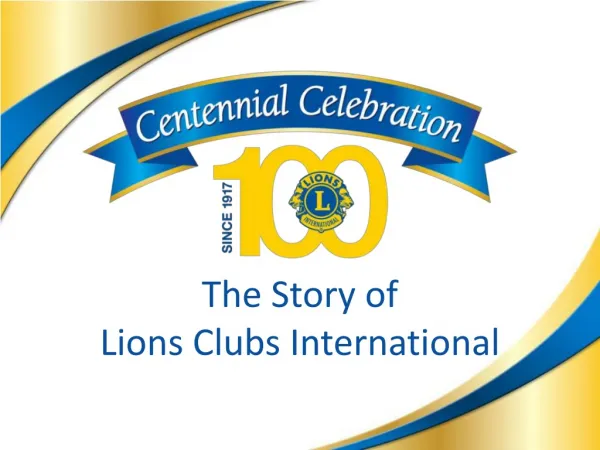 The Story of Lions Clubs International