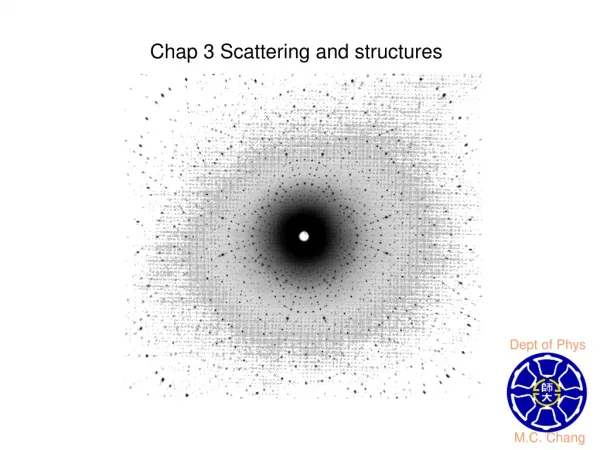 Chap 3 Scattering and structures