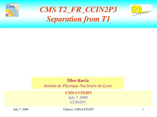 CMS T2_FR_CCIN2P3 Separation from T1